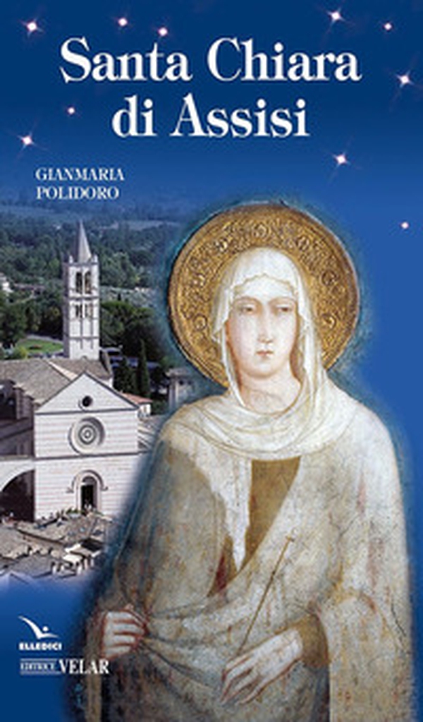 Santa Chiara di Assisi - Librerie.coop Santa Chiara di Assisi - Librerie.coop