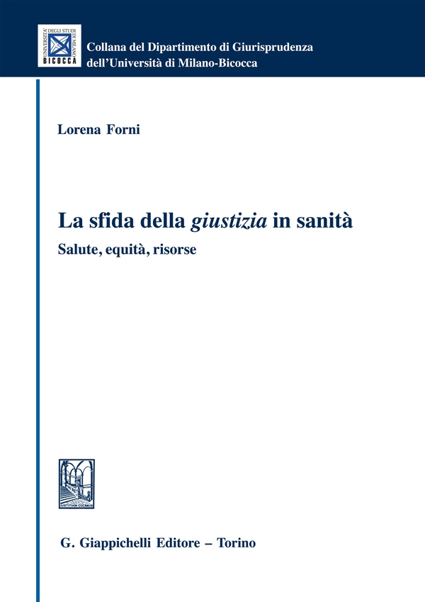 La sfida della giustizia in sanità. Salute, equità, risorse - Librerie.coop La sfida della giustizia in sanità. Salute, equità, risorse - Librerie.coop