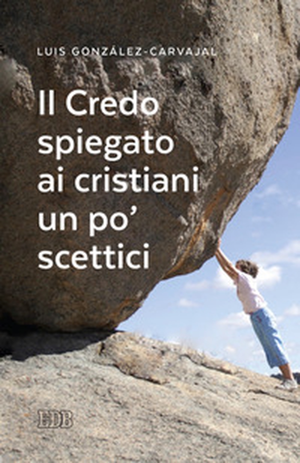 Il Credo spiegato ai cristiani un po' scettici - Librerie.coop Il Credo spiegato ai cristiani un po' scettici - Librerie.coop
