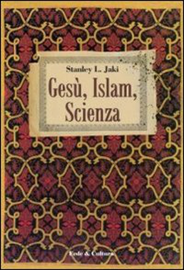Gesù, Islam, scienza - Librerie.coop Gesù, Islam, scienza - Librerie.coop