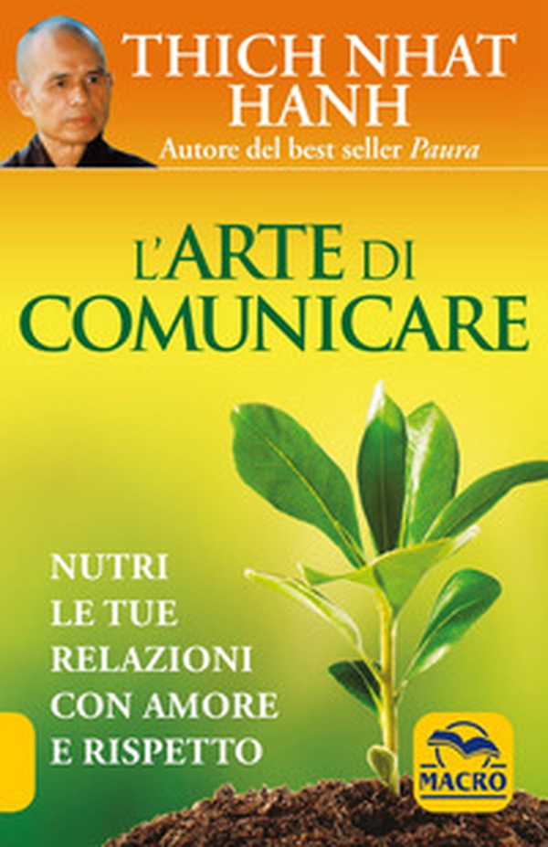 L'arte di comunicare. Nutri le tue relazioni con amore e rispetto - Librerie.coop L'arte di comunicare. Nutri le tue relazioni con amore e rispetto - Librerie.coop