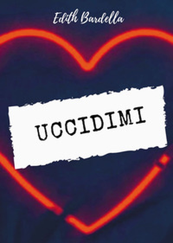 Uccidimi - Librerie.coop Uccidimi - Librerie.coop