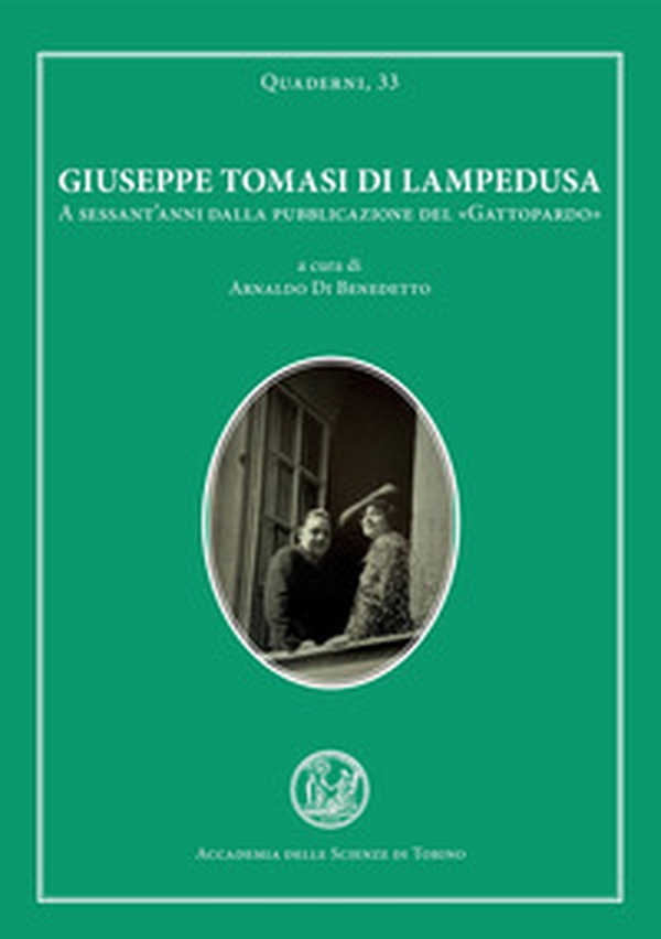 Giuseppe Tomasi di Lampedusa a 60 anni dalla pubblicazione del «Gattopardo» - Librerie.coop Giuseppe Tomasi di Lampedusa a 60 anni dalla pubblicazione del «Gattopardo» - Librerie.coop