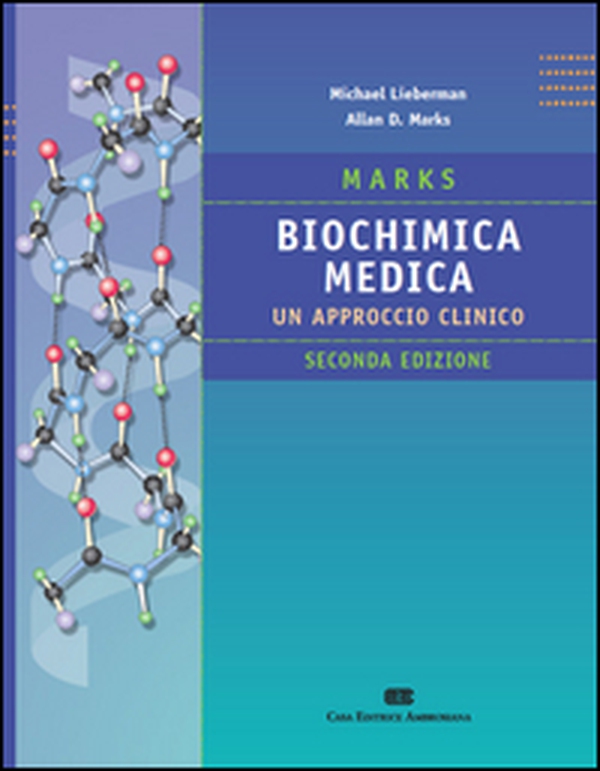 Marks biochimica medica. Un approccio clinico - Librerie.coop Marks biochimica medica. Un approccio clinico - Librerie.coop