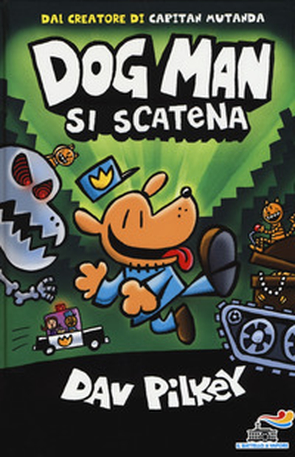 Dog Man si scatena - Librerie.coop Dog Man si scatena - Librerie.coop