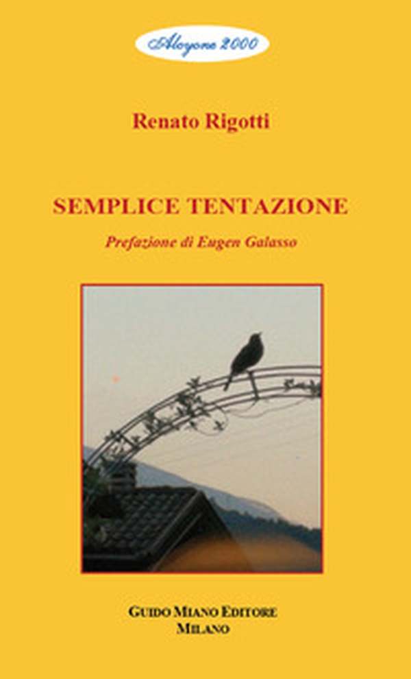 Semplice tentazione. Testo in italiano e trentino - Librerie.coop Semplice tentazione. Testo in italiano e trentino - Librerie.coop