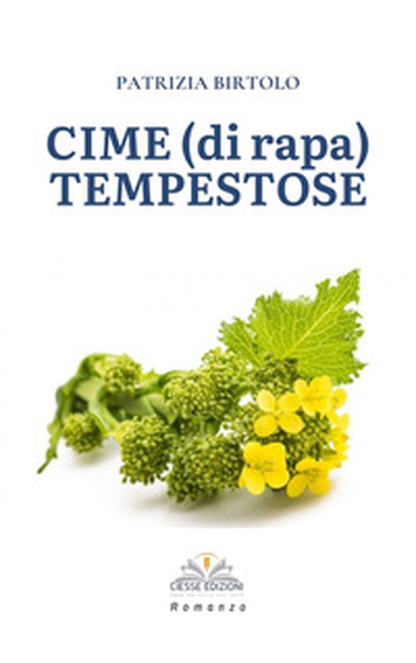 Cime (di rapa) tempestose - Librerie.coop Cime (di rapa) tempestose - Librerie.coop