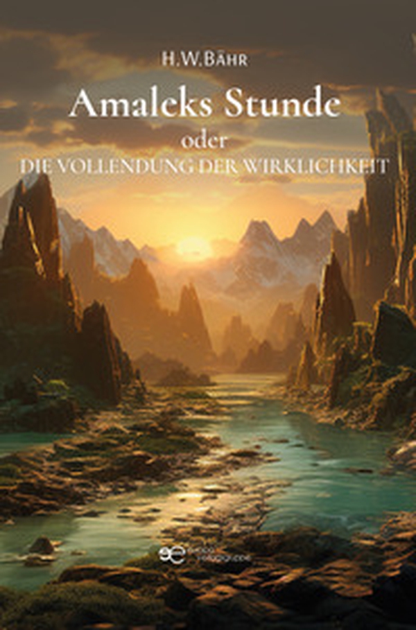 Amaleks Stunde oder Die Vollendung der Wirklichkeit - Librerie.coop Amaleks Stunde oder Die Vollendung der Wirklichkeit - Librerie.coop