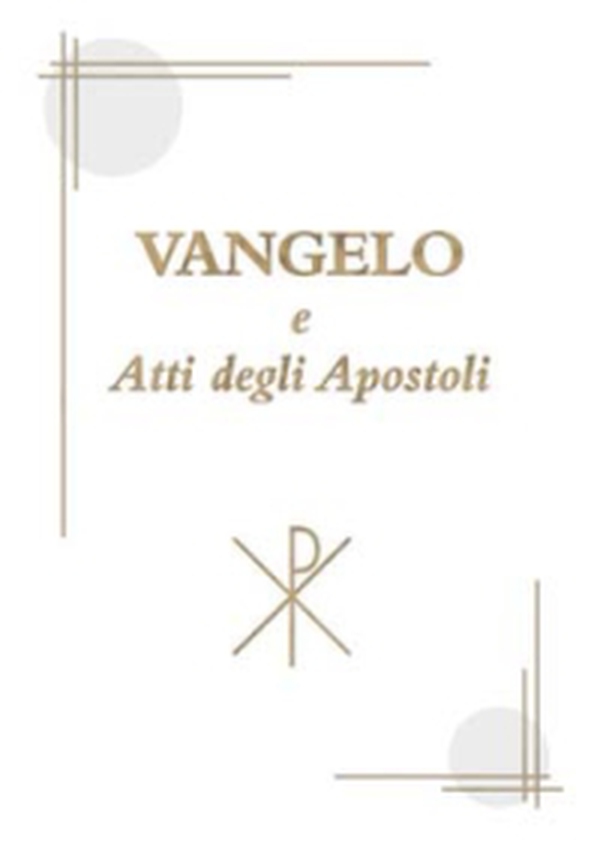 Vangelo e Atti degli Apostoli - Librerie.coop Vangelo e Atti degli Apostoli - Librerie.coop