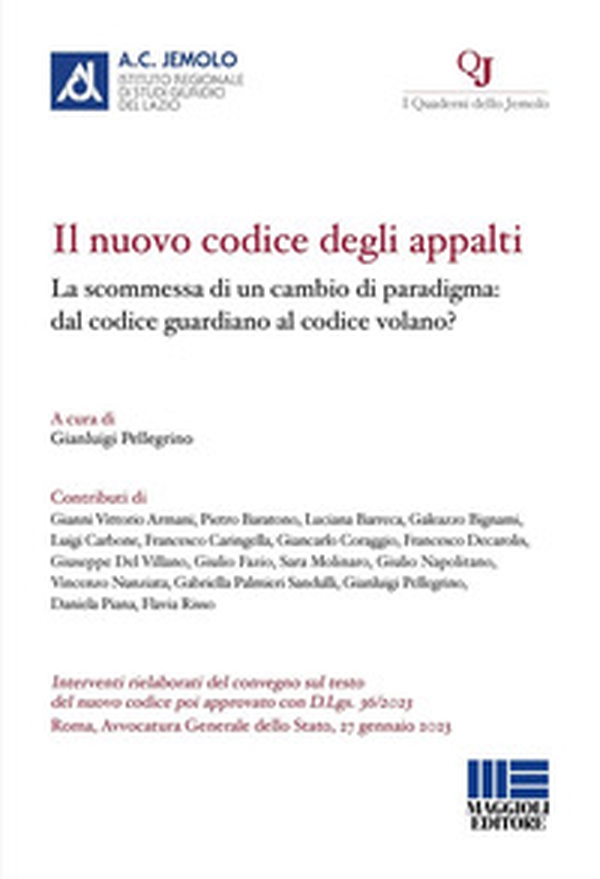 Il nuovo codice degli appalti. La scommessa di un cambio di paradigma: dal codice guardiano al codice volano? - Librerie.coop Il nuovo codice degli appalti. La scommessa di un cambio di paradigma: dal codice guardiano al codice volano? - Librerie.coop