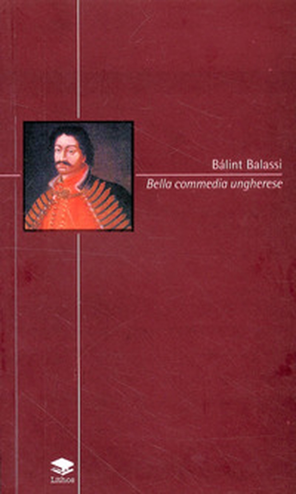 Bella commedia ungherese - Librerie.coop Bella commedia ungherese - Librerie.coop