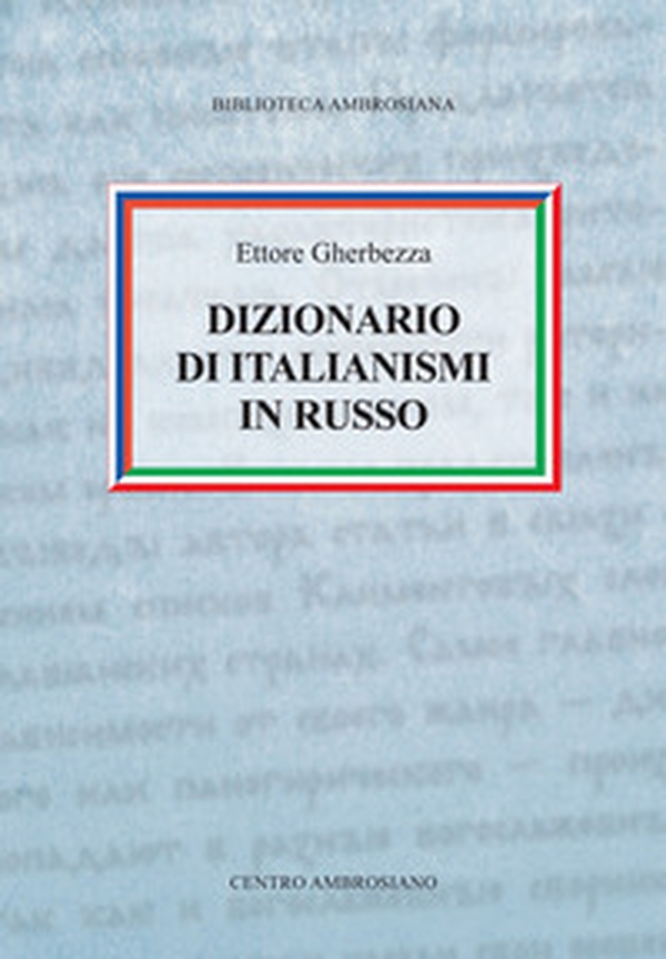 Dizionario di italianismi in russo - Librerie.coop Dizionario di italianismi in russo - Librerie.coop
