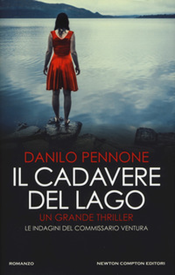 Il cadavere del lago. Le indagini del commissario Ventura - Librerie.coop Il cadavere del lago. Le indagini del commissario Ventura - Librerie.coop