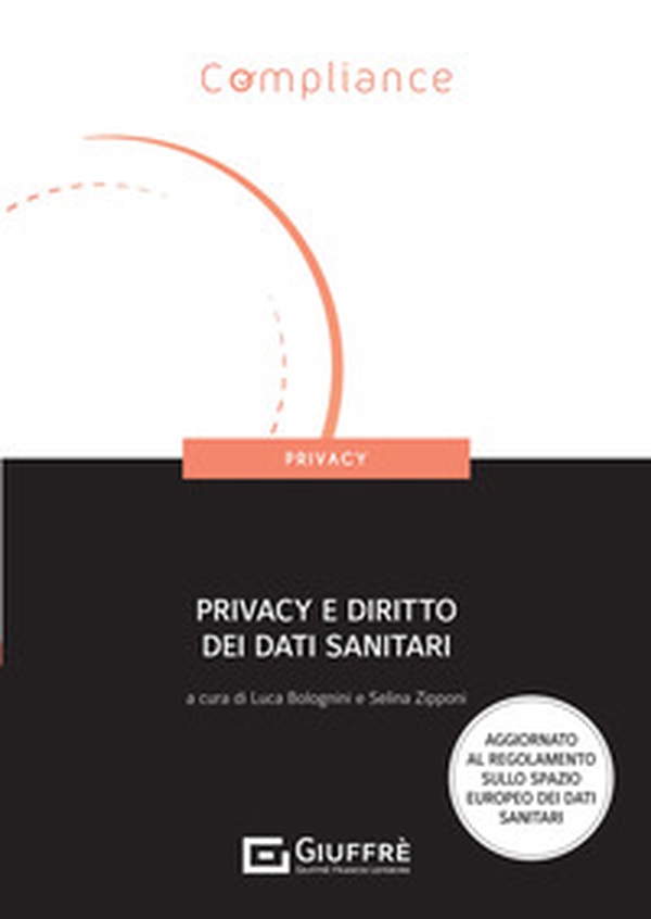 Privacy e diritto dei dati sanitari - Librerie.coop Privacy e diritto dei dati sanitari - Librerie.coop