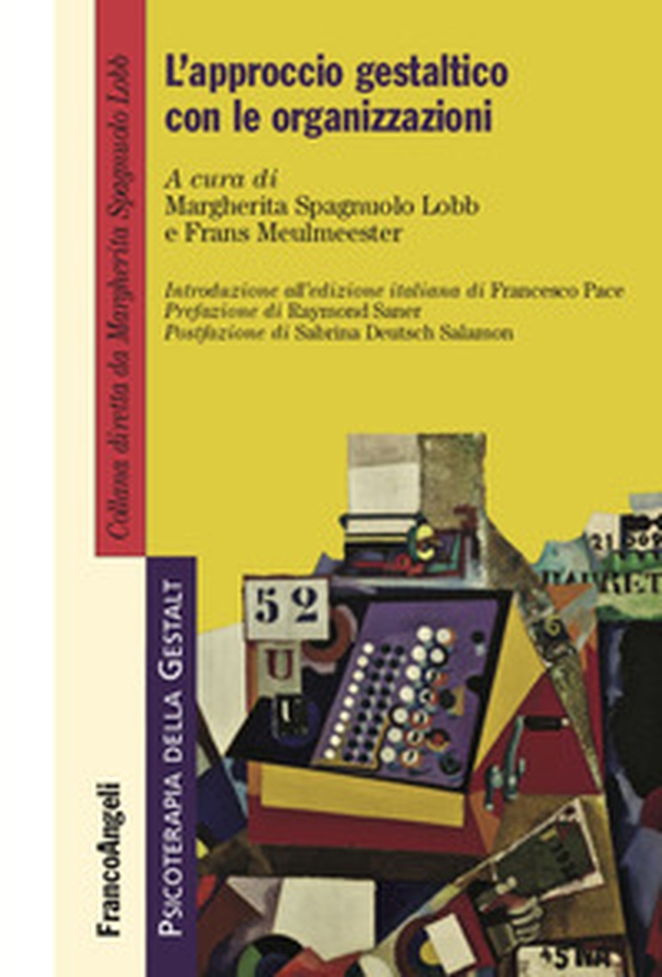 L'approccio gestaltico con le organizzazioni - Librerie.coop L'approccio gestaltico con le organizzazioni - Librerie.coop