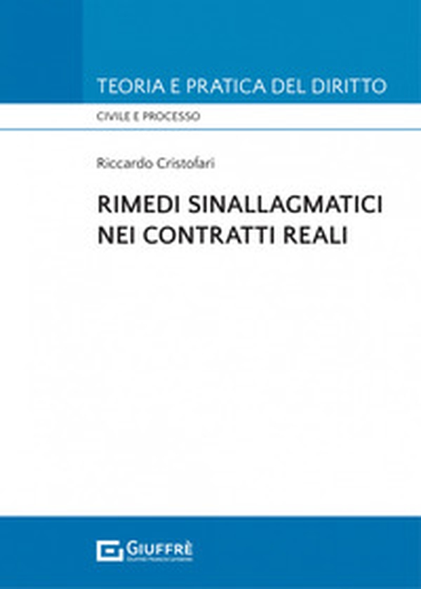 Rimedi sinallagmatici nei contratti reali - Librerie.coop Rimedi sinallagmatici nei contratti reali - Librerie.coop
