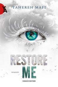 Restore me. Shatter me - Vol. 4 - Librerie.coop