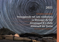 Passeggiando nel cielo valdostano-Le Messager du ciel. Almanaque di s-ëteile-Almanach der Sterne - Librerie.coop