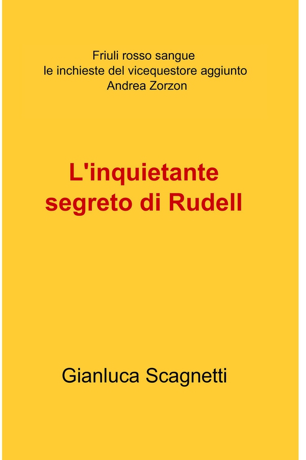 L'inquietante segreto di Rudell - Librerie.coop L'inquietante segreto di Rudell - Librerie.coop