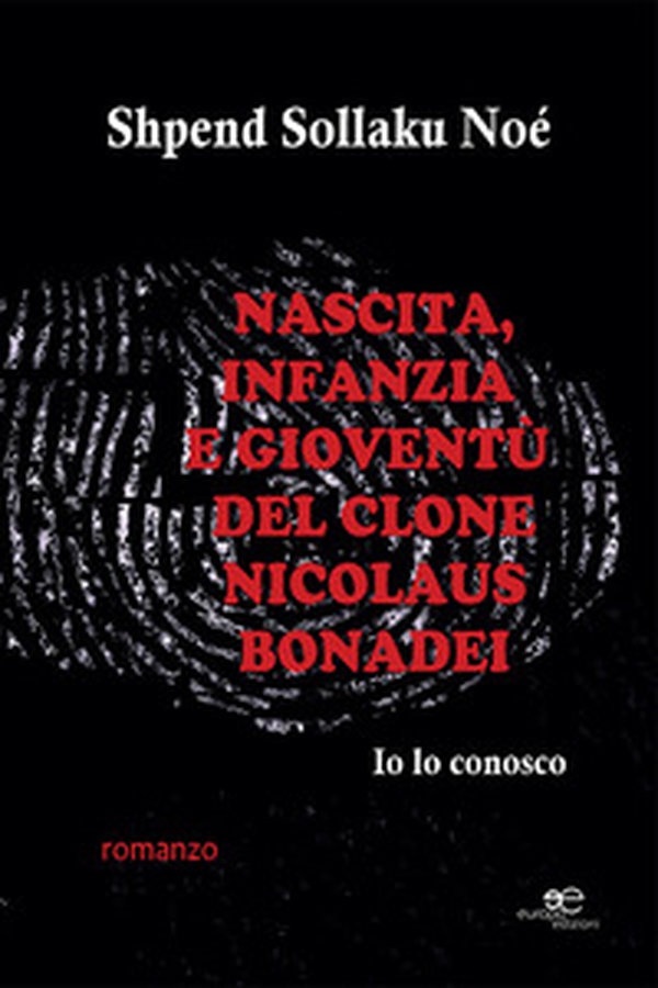 Nascita, infanzia e gioventù del clone Nicolaus Bonadel - Librerie.coop Nascita, infanzia e gioventù del clone Nicolaus Bonadel - Librerie.coop