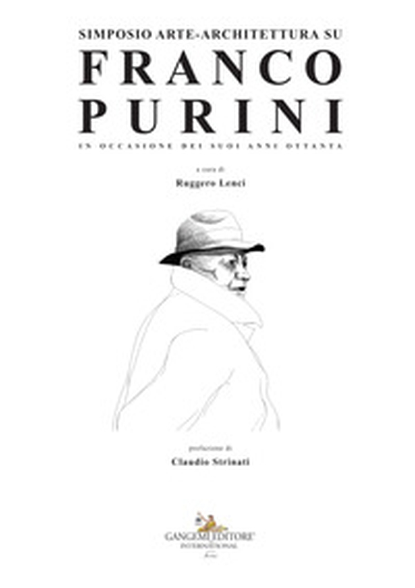 Simposio arte-architettura su Franco Purini. In occasione dei suoi anni ottanta - Librerie.coop Simposio arte-architettura su Franco Purini. In occasione dei suoi anni ottanta - Librerie.coop