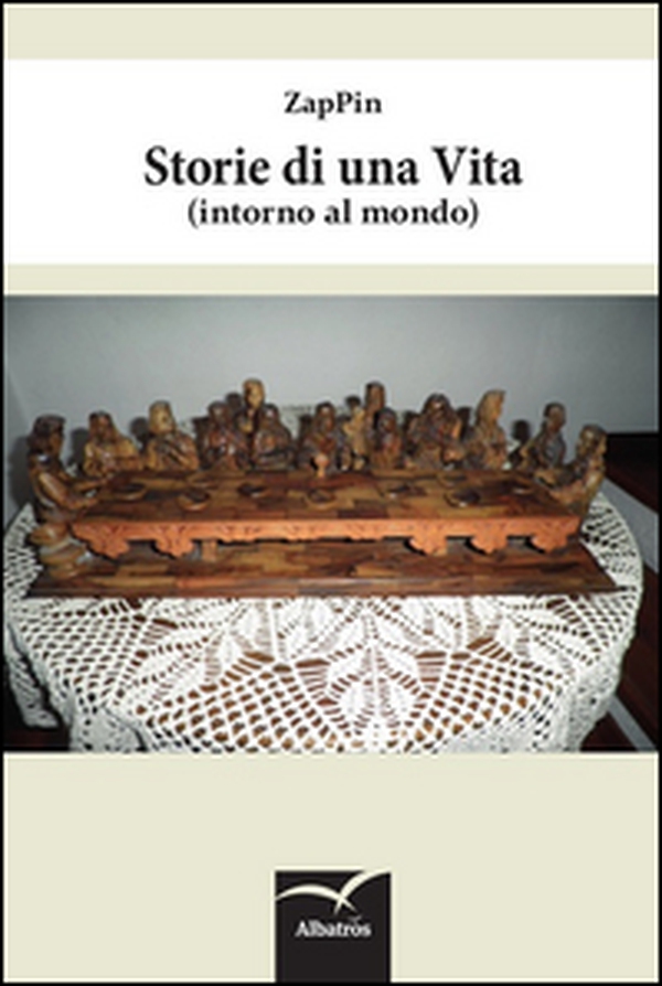 Storie di una vita (intorno al mondo) - Librerie.coop Storie di una vita (intorno al mondo) - Librerie.coop