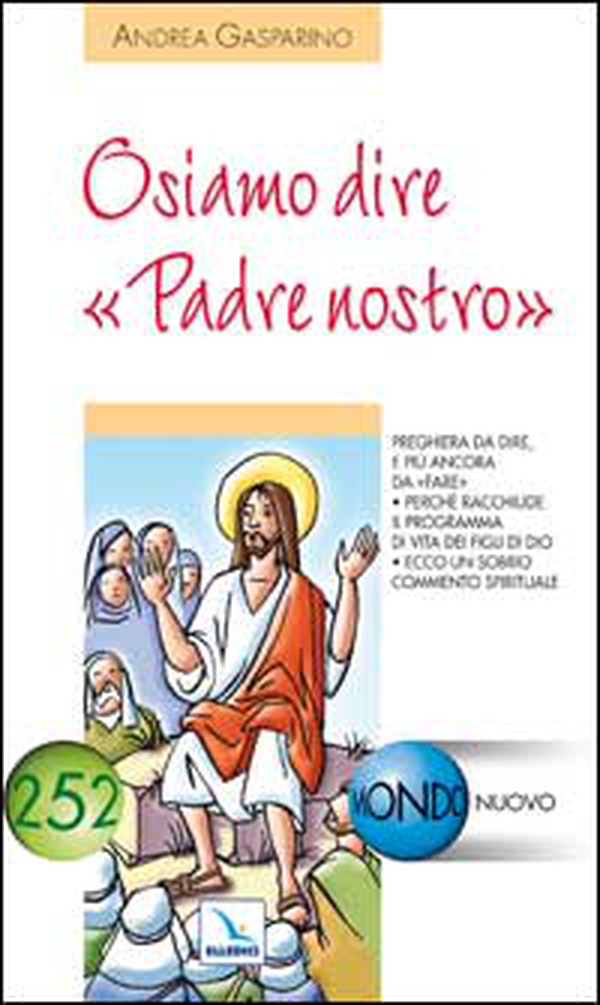 Osiamo dire «Padre nostro» - Librerie.coop Osiamo dire «Padre nostro» - Librerie.coop