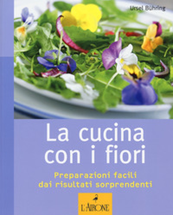 La cucina con i fiori - Librerie.coop La cucina con i fiori - Librerie.coop