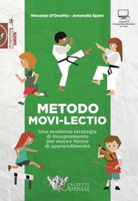 Metodo Movi-lectio. Una moderna strategia di insegnamento per nuove forme di apprendimento - Librerie.coop
