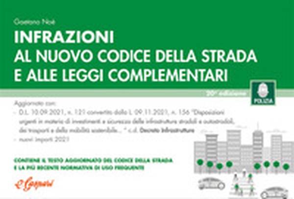 Infrazioni al nuovo codice della strada e alle leggi complementari - Librerie.coop Infrazioni al nuovo codice della strada e alle leggi complementari - Librerie.coop