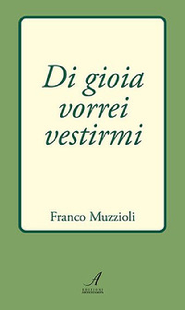 Di gioia vorrei vestirmi - Librerie.coop Di gioia vorrei vestirmi - Librerie.coop