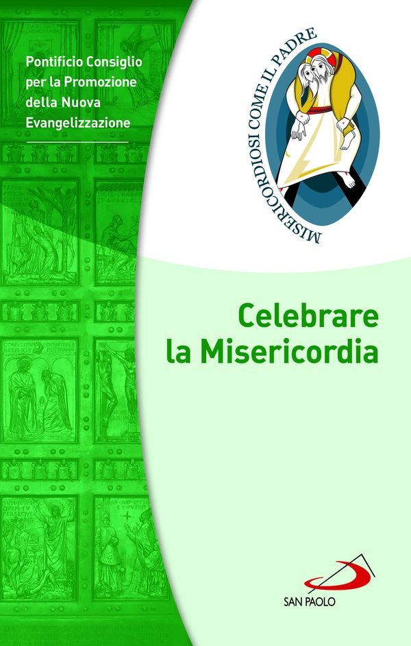Celebrare la Misericordia - Librerie.coop Celebrare la Misericordia - Librerie.coop