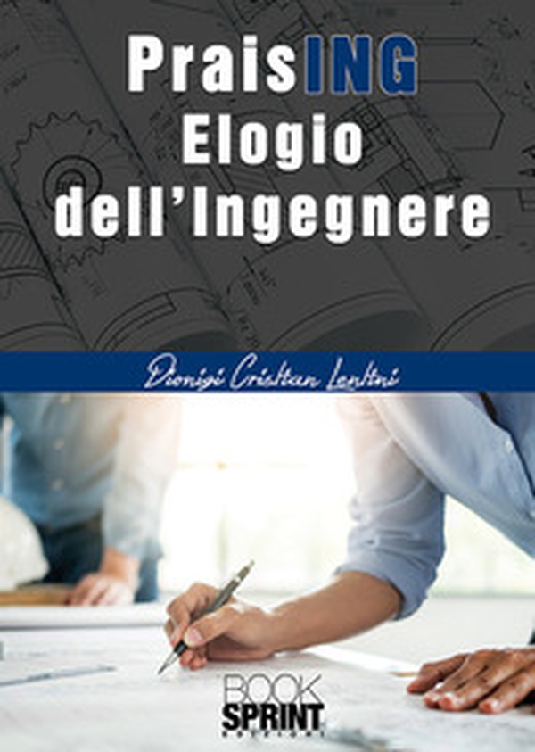 PraisING. Elogio dell'ingegnere - Librerie.coop PraisING. Elogio dell'ingegnere - Librerie.coop