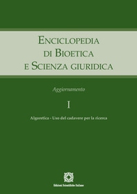Enciclopedia di bioetica e scienza giuridica. Aggiornamento - Vol. 1 - Librerie.coop