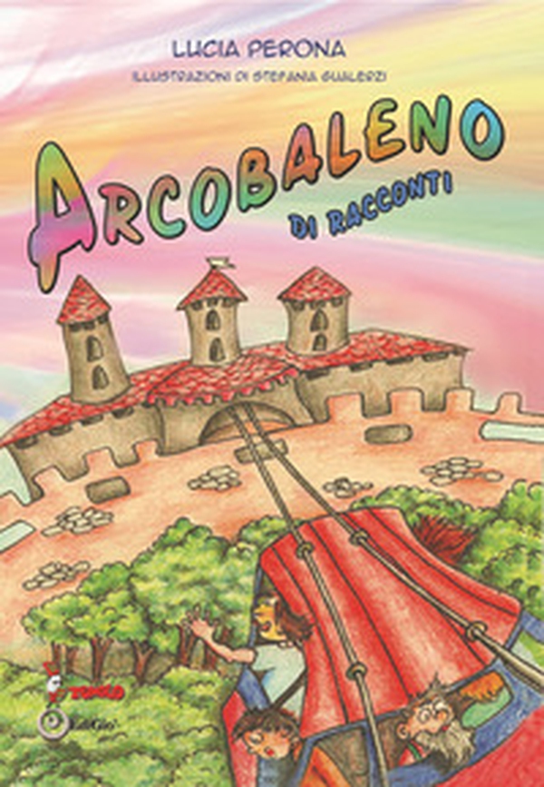Arcobaleno di racconti - Librerie.coop Arcobaleno di racconti - Librerie.coop