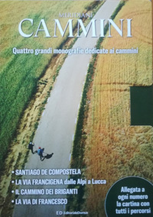 Cammini: Il cammino di Santiago-Via Francigena del Nord. Dalle Alpi a Lucca-La via del briganti-La via di Francesco - Librerie.coop Cammini: Il cammino di Santiago-Via Francigena del Nord. Dalle Alpi a Lucca-La via del briganti-La via di Francesco - Librerie.coop