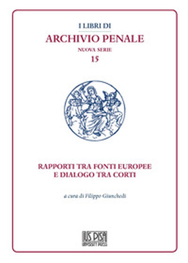 Rapporti tra fonti europee e dialogo tra corti - Librerie.coop Rapporti tra fonti europee e dialogo tra corti - Librerie.coop