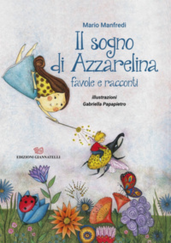 Il sogno di Azzarelina. Favole e racconti - Librerie.coop Il sogno di Azzarelina. Favole e racconti - Librerie.coop