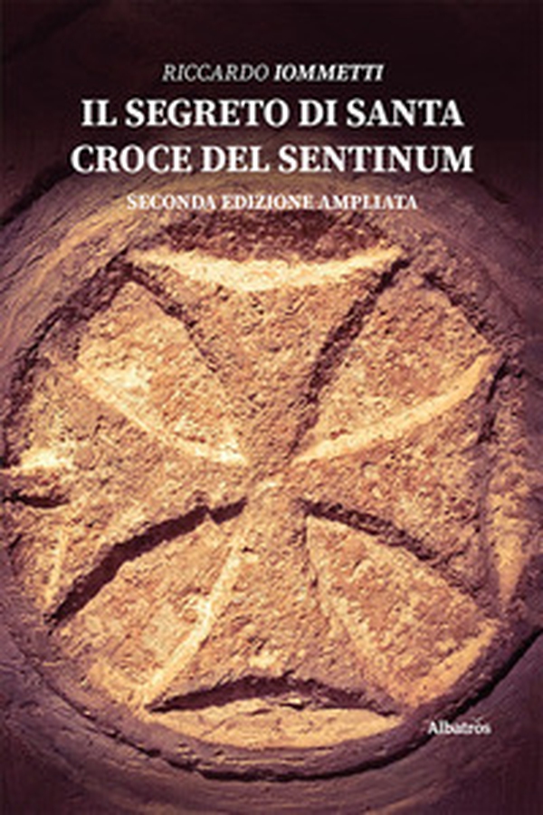 Il segreto di Santa Croce del Sentinum - Librerie.coop Il segreto di Santa Croce del Sentinum - Librerie.coop