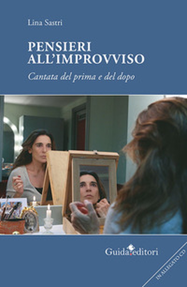 Pensieri all'improvviso. Cantata di prima e dopo - Librerie.coop Pensieri all'improvviso. Cantata di prima e dopo - Librerie.coop
