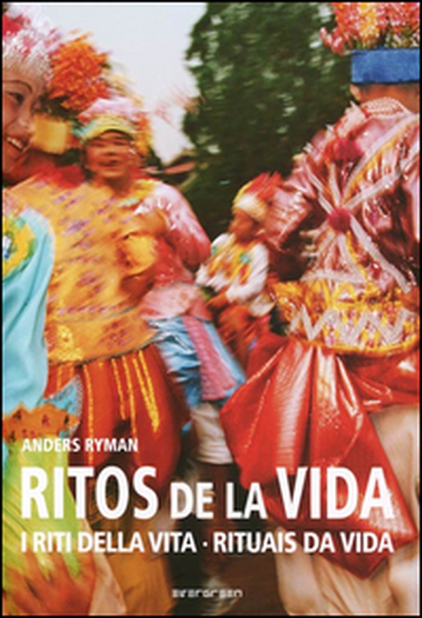 Rites of life. Ediz. italiana, spagnola e portoghese - Librerie.coop Rites of life. Ediz. italiana, spagnola e portoghese - Librerie.coop