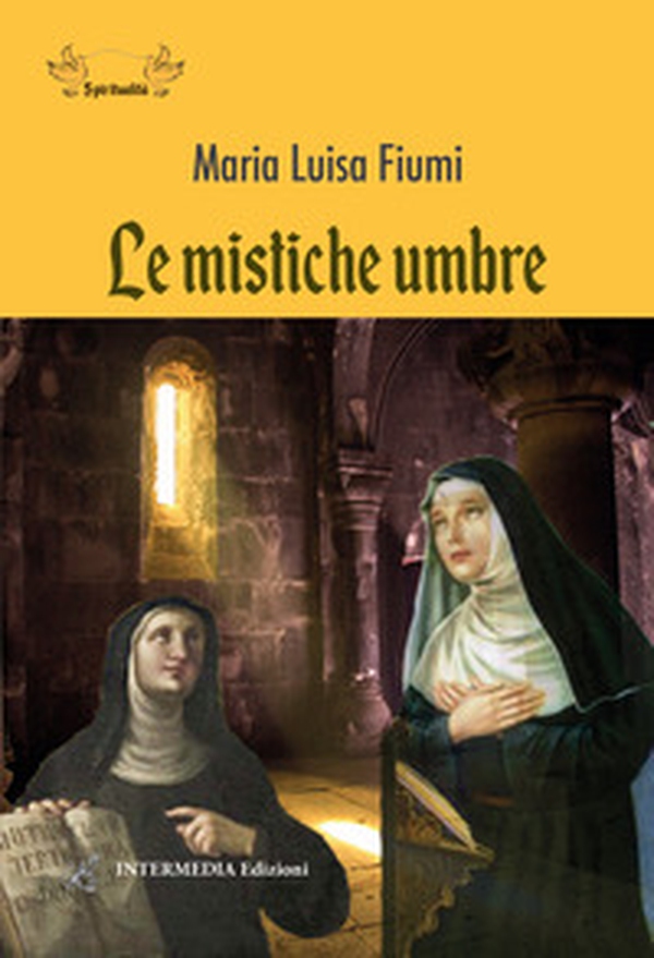 Le mistiche umbre - Librerie.coop Le mistiche umbre - Librerie.coop