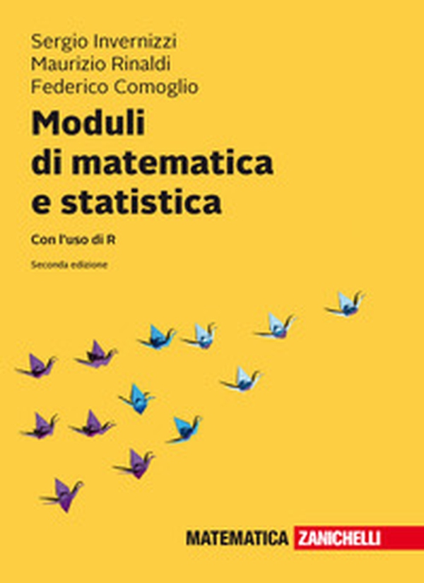 Moduli di matematica e statistica. Con l'uso di R - Librerie.coop Moduli di matematica e statistica. Con l'uso di R - Librerie.coop
