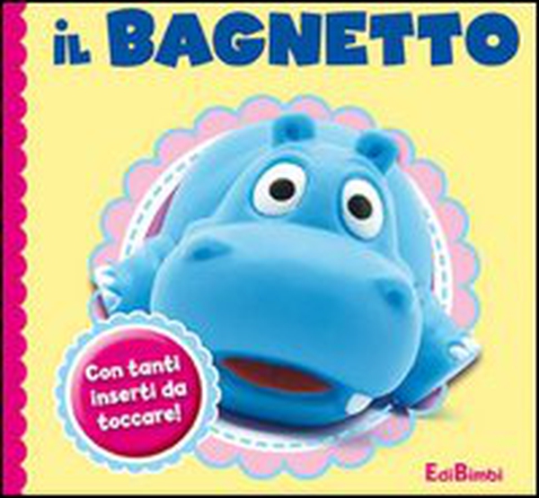Il bagnetto - Librerie.coop Il bagnetto - Librerie.coop