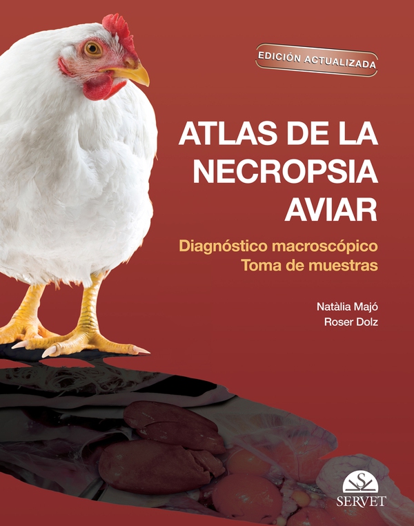 Atlas de la necropsia aviar: Edición actualizada. Diagnóstico macroscópico. Toma de muestras - Librerie.coop Atlas de la necropsia aviar: Edición actualizada. Diagnóstico macroscópico. Toma de muestras - Librerie.coop