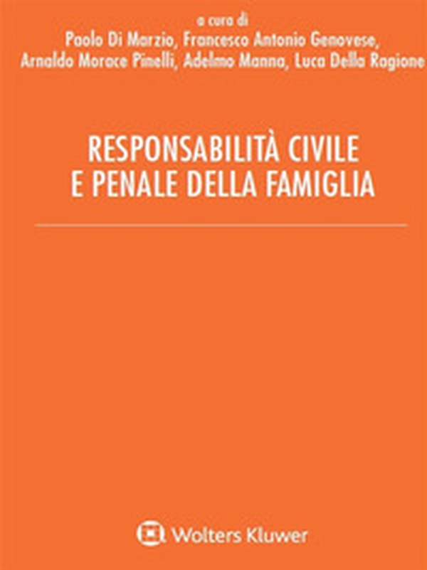 Responsabilità civile e penale della famiglia - Librerie.coop Responsabilità civile e penale della famiglia - Librerie.coop