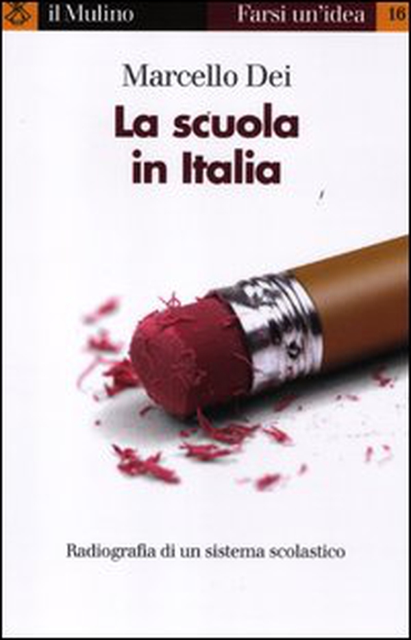 La scuola in Italia. Radiografia di un sistema scolastico - Librerie.coop La scuola in Italia. Radiografia di un sistema scolastico - Librerie.coop