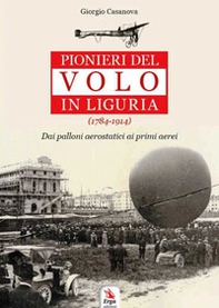 Pionieri del volo in Liguria (1784-1914) - Librerie.coop