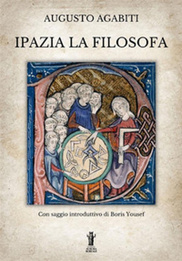 Ipazia la filosofa - Librerie.coop Ipazia la filosofa - Librerie.coop