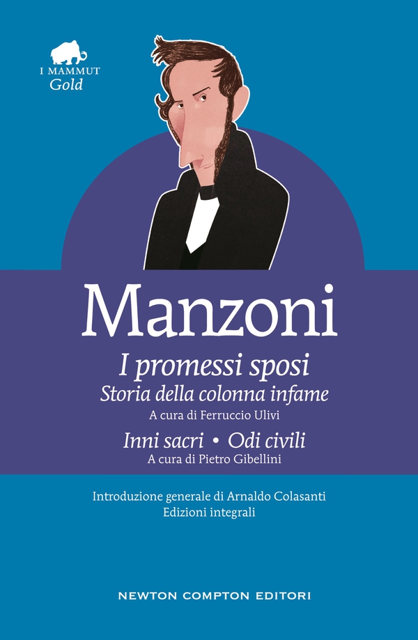 I promessi sposi - Storia della colonna infame - Inni sacri - Odi civili - Librerie.coop I promessi sposi - Storia della colonna infame - Inni sacri - Odi civili - Librerie.coop